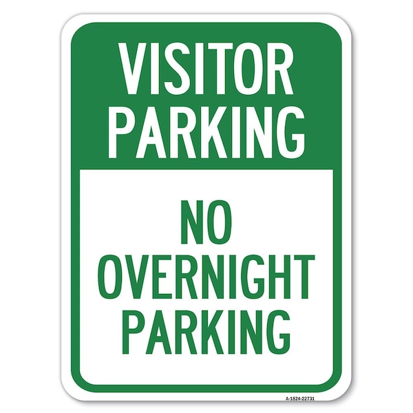 Visitor Parking No Overnight Parking Heavy-Gauge Alum Rust Proof Parking, 18" x 24", A-1824-22731